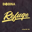 Bobina - Refuge Original Mix