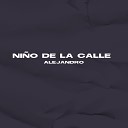 Alejandro 030 - Nino de la calle