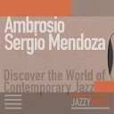 Ambrosio Sergio Mendoza - The Night Is Long for Us