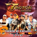 GRUPO TROT N INDOMABLE - El Ilegal En vivo