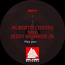 Alberto Costas feat Jessy Monroe Jr - Hey You