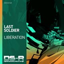 Last Soldier - Liberation Extended Mix