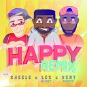 Lex Music feat Kaeele Kent Music - Happy Remix