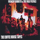 Frenchy Burrito The Folk Pistols - Hello In There