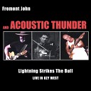 Fremont John Acoustic Thunder - Intro