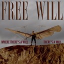Free Will - Some People Say