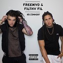 Freewyo Filthy Fil - Let My Soul Ride