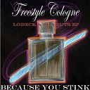 Freestyle Cologne - Tastes Like Plastic