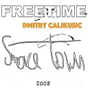 Dmitry Caljkusic feat Freetime - Intro