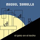 Miguel Zorrilla - El Gato en el Techo