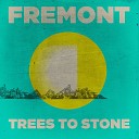 Fremont - All That I Needed