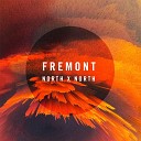 Fremont - A Beautiful Dream