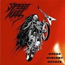 Speed Hell - Speed Violent Attack