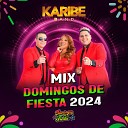 Karibe Band - Mix Domingos de Fiesta 2024 No Me Arrepiento de Este Amor Mentirosa La Gasolina Ella Me Levanto La…