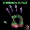 Didier Limonet feat Ava - Touch Extended Mix