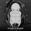 Ash Ismael - The Ghost of Quelimane