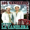 Los Caneleros de Sinaloa - Bodega Llena