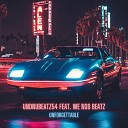 UndNuBeatz54 feat We Nos Beatz - Unforgettable