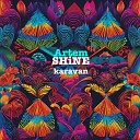 Artem Shine - Karavan