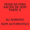 Dj Adriano Som Automotivo - CARRETINHA DO CHUPETINHA