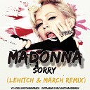 Madonna - Sorry LeHitch March Radio Edit