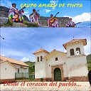 Grupo Amaru de Tinta - Mi Tierra Tinta