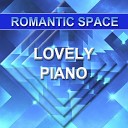 Romantic Space - Lovely Piano