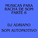 Dj Adriano Som Automotivo - CARRETINHA DO LOBINHO