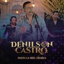 Denilson Castro - Hasta la Miel Amarga