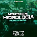MC MARCELO SDS DJ NGK 098 G7 MUSIC BR - Montagem Hidrologia Funcional