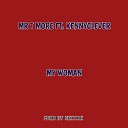 Mr T more feat Kennyclever - My Woman Sped Up
