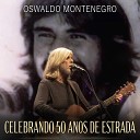 Oswaldo Montenegro - Se Puder Sem Medo