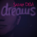 Sarah Devi - Dream a Little Dream of Me