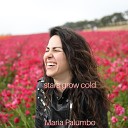 Maria Palumbo - Stars Grow Cold
