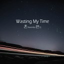 One Man Play - Wasting My Time
