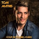 Tom Mathis - Mille et une fois