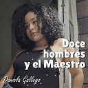 Daniela Gallego - Doce Hombres y el Maestro