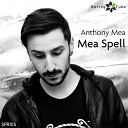 Anthony Mea - Talk to Me Original Mix