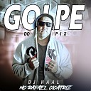 DJ Haal Mc Rafael Cicatriz - Golpe do Pix