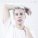 Sebastian Acosta - Destino Sin Nombre