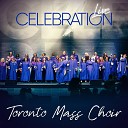 Toronto Mass Choir - How Sweet the Name of Jesus Live