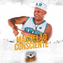 MC DELUX DJ MANO LOST - Mandel o Consciente