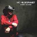Vic Hildebrandt - There Is A Way