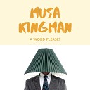 Musa Kingman - Lines On The Map