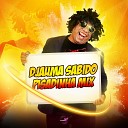 Djauma Sabido - Pra Mim J Chega Reggae Mix
