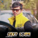 Amanraj Gill feat Vipin Mehndipuriya - Sexy Look