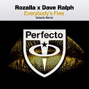 Rozalla Dave Ralph - Everybody s Free Solardo Remix