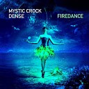 Mystic Crock Dense - Firedance Full EP