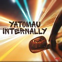Yatomau - Internally