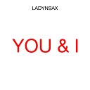 Ladynsax - You I